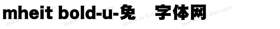 mheit bold-u字体转换